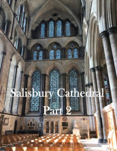 Blog Archive, click here for post on Salisbury Cathedral Part 2