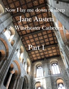 Blog Archive, click here for post on Jane Austen and Winchester Cathedral Part 1