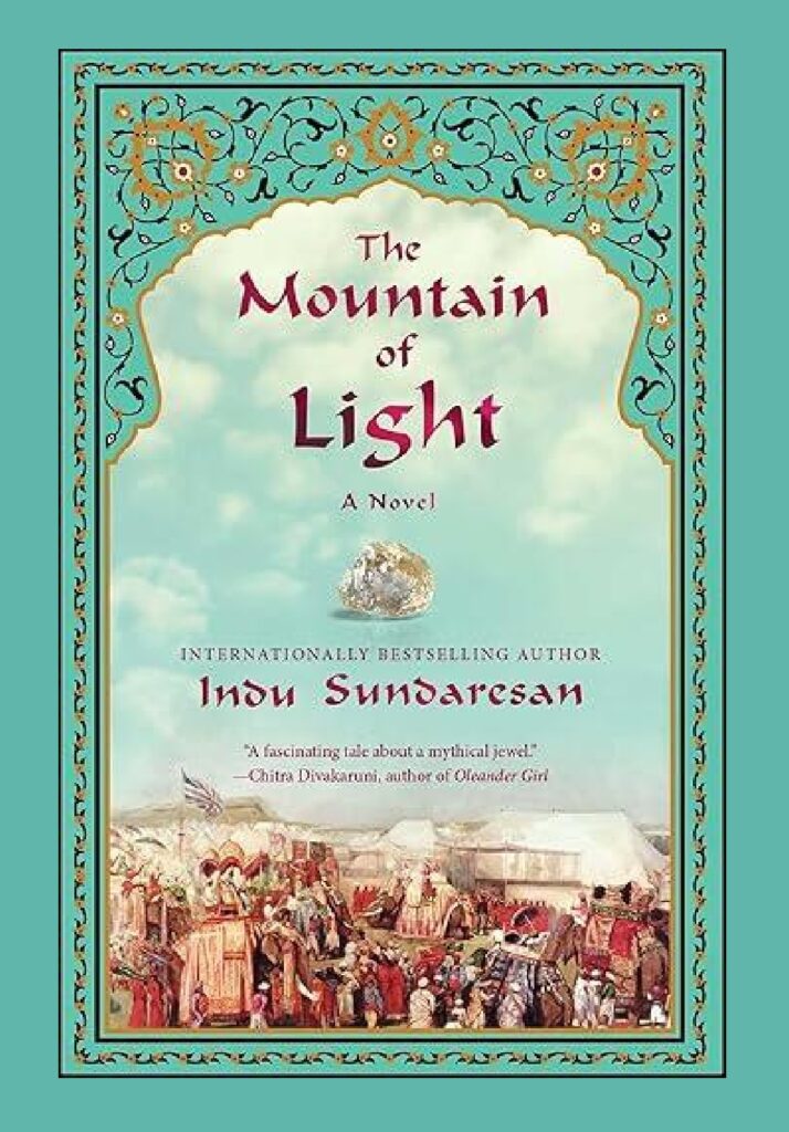 The Cover of The Mountain of Light, a novel by Indu Sundaresan